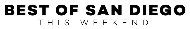 Best of San Diego This Weekend